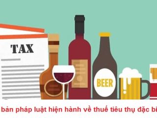 Văn bản pháp luật hiện hành về thuế tiêu thụ đặc biệt