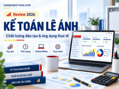 Đánh giá Kế Toán Lê Ánh về chất lượng đào tạo, học phí, hình thức học và khả năng ứng dụng thực tế